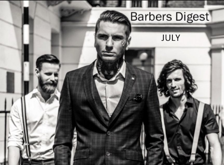 BARBER DIGEST - JULY STAY INFORMED, INSPIRED & EMPOWERED
