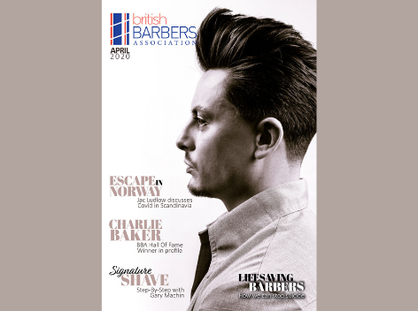 BARBERS DIGEST - APRIL 2020 Life saving Barbers!