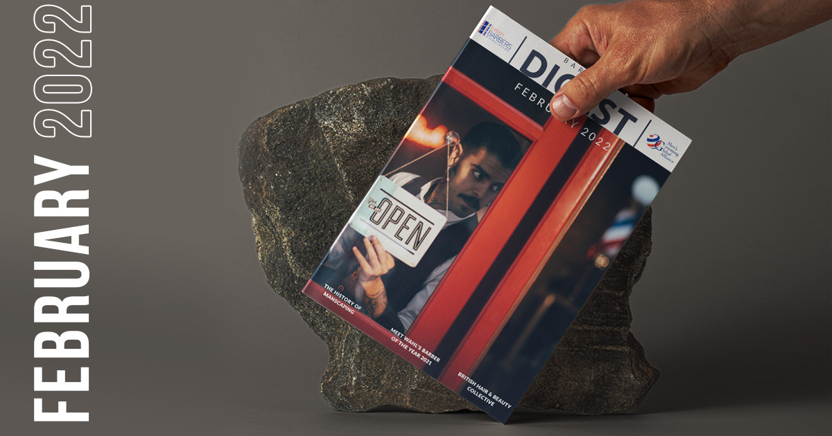 BARBERS DIGEST - FEBRUARY 2022 The Clocks & Moons have ticked over and we are well into 2022!