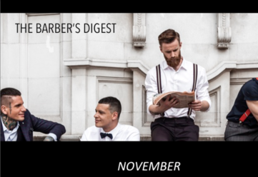 BARBER'S DIGEST - November 2016 Stay Informed, Stay Empowered, Stay Motivated - All of your Barberin